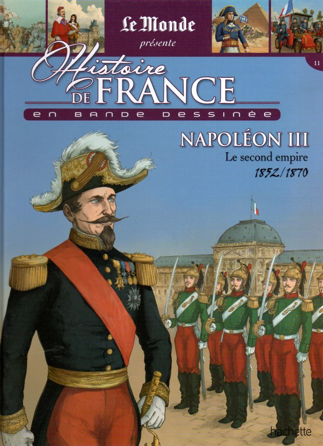 Couverture de l'album Histoire de France en bande dessinée Tome 41 Napoléon III le second empire 1852/1870