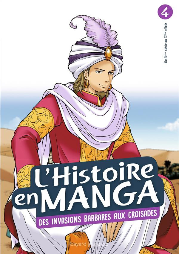 Couverture de l'album L'histoire en manga 4 Des invasions barbares aux croisades