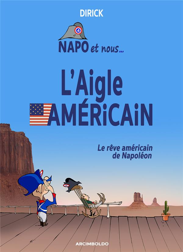 Couverture de l'album Napo et nous... Tome 4 L'aigle américain - Le rêve américain de Napoléon