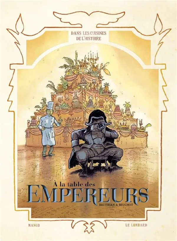 Couverture de l'album Dans les cuisines de l'Histoire Tome 4 À la table des empereurs