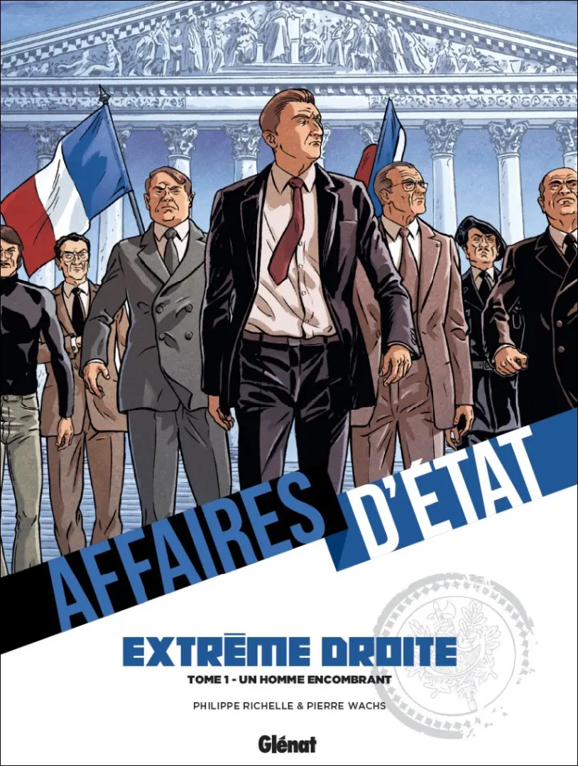 Couverture de l'album Affaires d'Etat - Extrême Droite Tome 1 Un homme encombrant