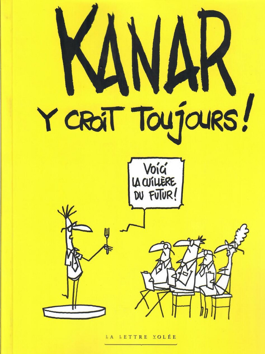 Couverture de l'album Kanar Kanar y croit toujours !