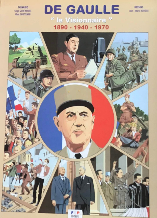 Couverture de l'album De Gaulle le Visionnaire 1890 - 1940 - 1970
