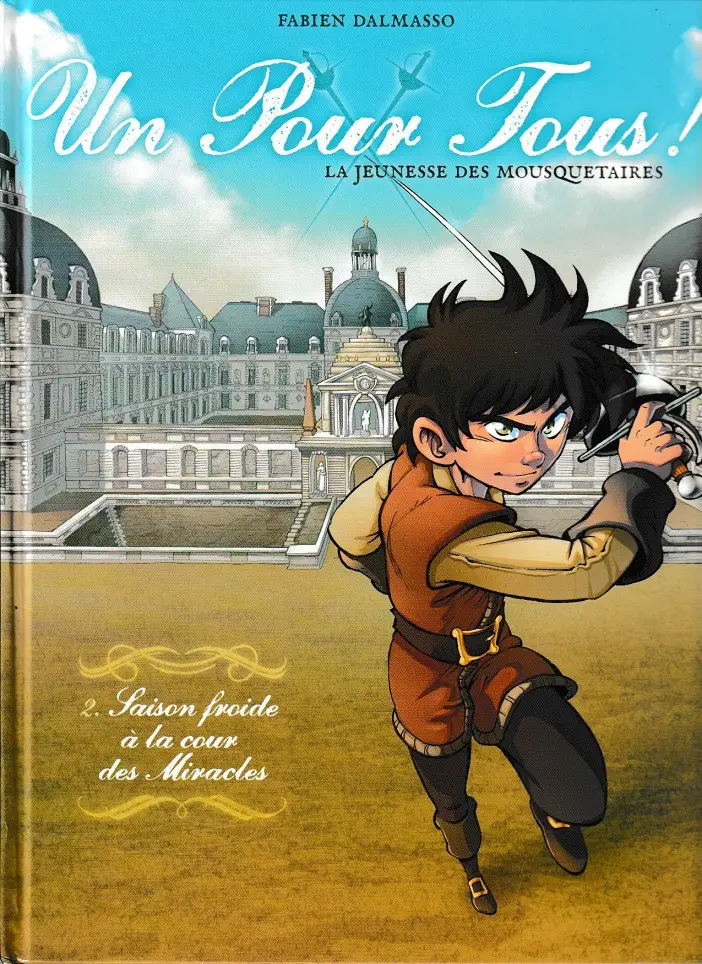 Couverture de l'album Un pour tous ! Tome 2 Saison froide à la cour des miracles