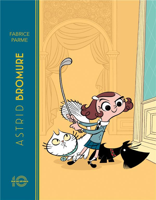 Couverture de l'album Astrid Bromure Tome 1 Comment dézinguer la petite souris