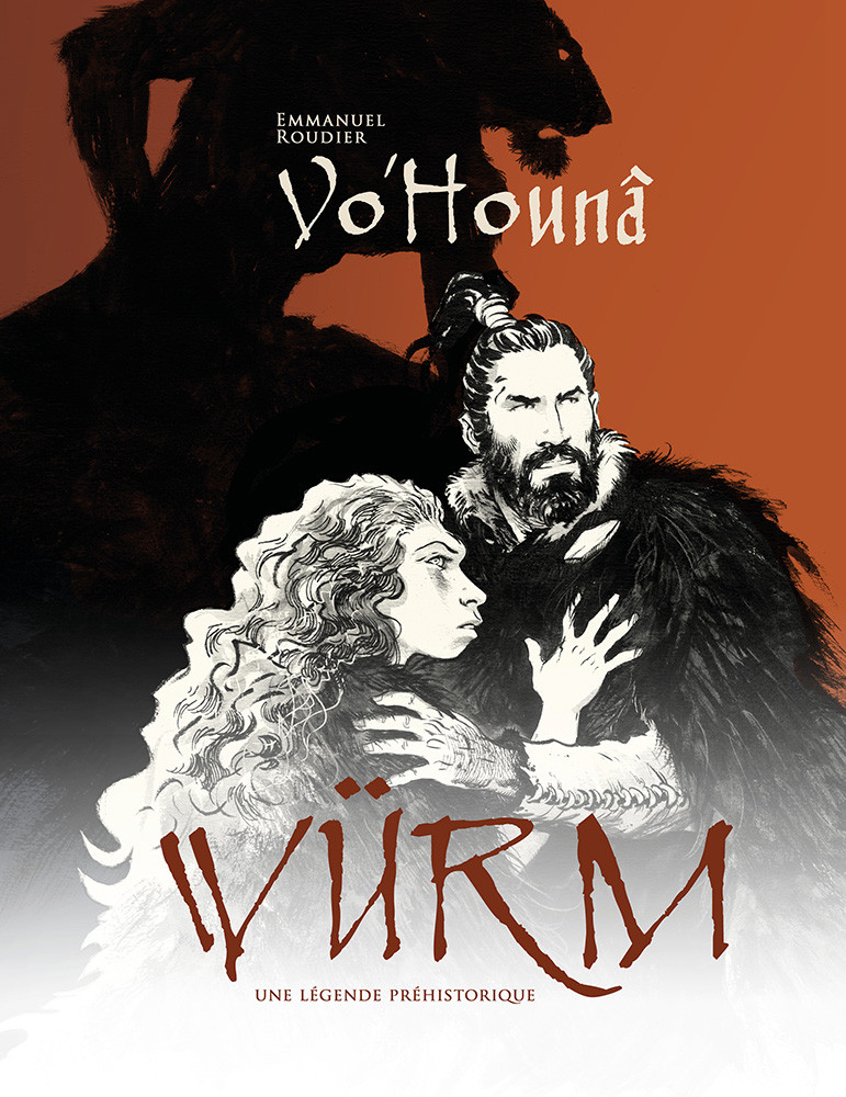 Couverture de l'album Vo'hounâ Würm : une légende préhistorique