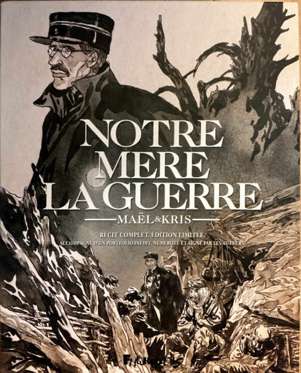 Couverture de l'album Notre Mère la Guerre Le récit complet