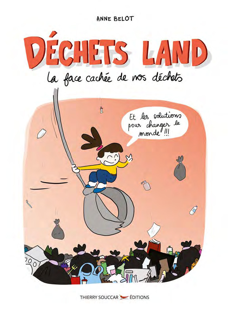 Couverture de l'album Déchets Land La face cachée de nos déchets