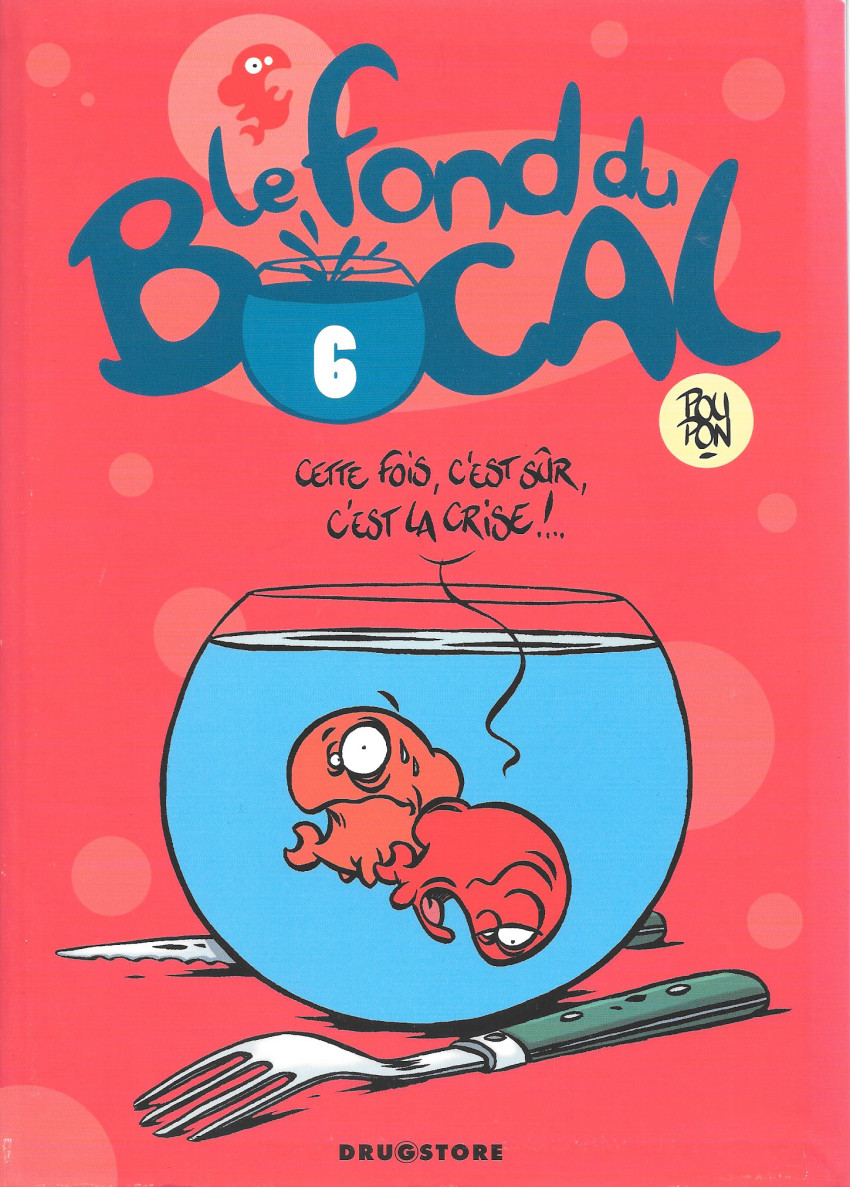 Couverture de l'album Le Fond du bocal Tome 6 Tome 6