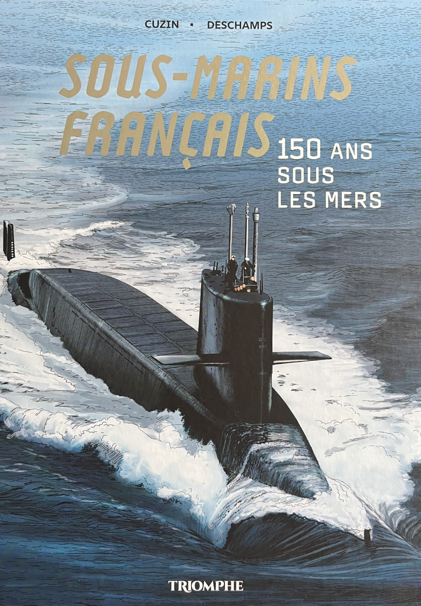 Couverture de l'album Sous-marins Français 150 ans sous les mers