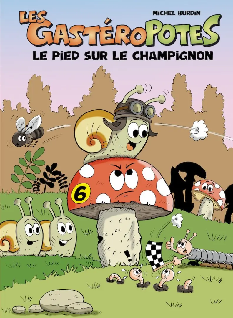 Couverture de l'album Les GastéroPotes Tome 6 Le pied sur le champignon