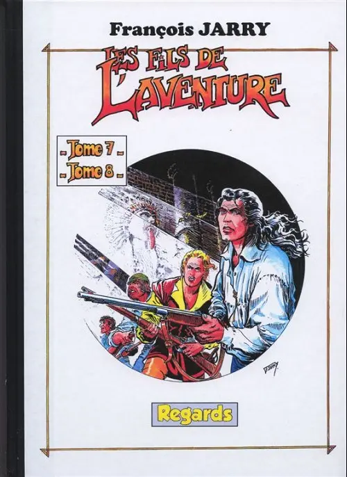 Couverture de l'album Les Fils de l'aventure Tome 7 et Tome 8