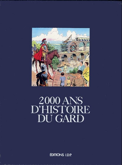 Couverture de l'album 2000 ans d'histoire Tome 2 2000 ans d'histoire du Gard