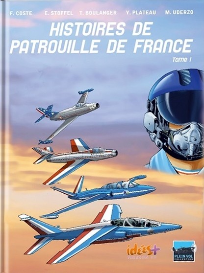 Couverture de l'album Histoires de patrouille de France Tome 1 Le Jour d'avant...
