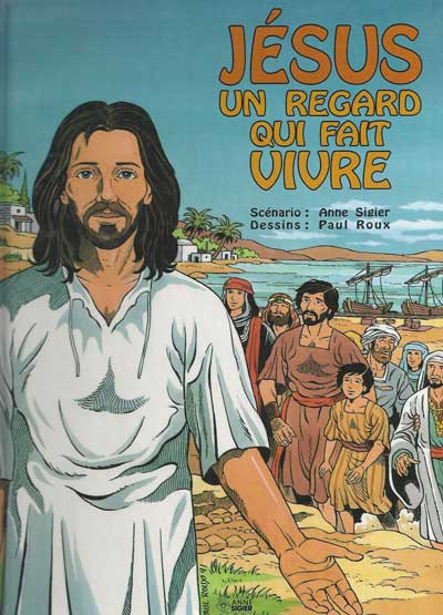 Couverture de l'album Jésus Tome 1 Jésus, un regard qui fait vivre