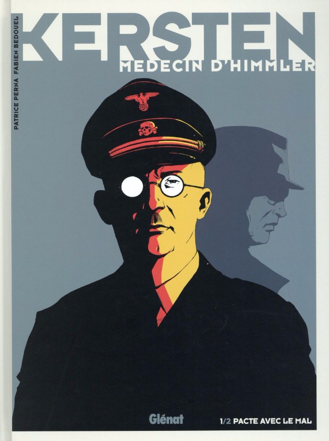 Couverture de l'album Kersten, médecin d'Himmler Tome 1 Pacte avec le mal