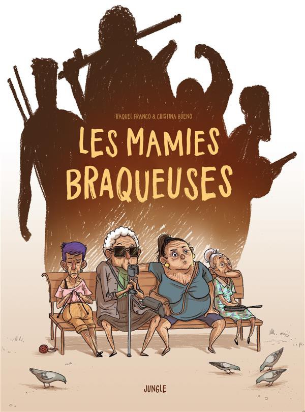 Couverture de l'album Les Mamies braqueuses