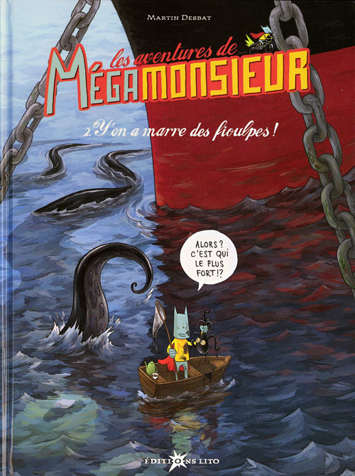 Couverture de l'album Les aventures de Mégamonsieur Tome 2 Y'en a marre des fioulpes !