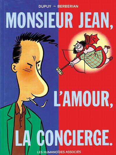 Couverture de l'album Monsieur Jean Tome 1 Monsieur Jean, l'amour, la concierge.