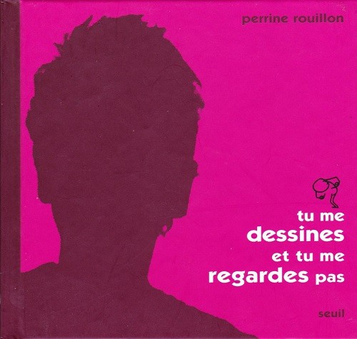 Couverture de l'album La Petite personne Tu me dessines et tu me regardes pas