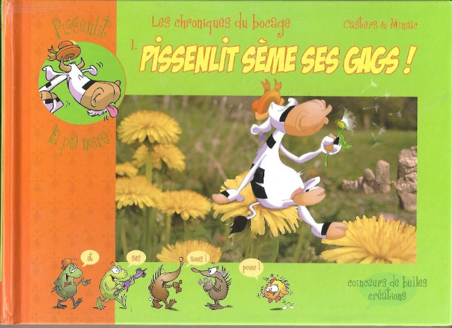 Couverture de l'album Pissenlit, les chroniques du bocage Tome 1 Pissenlit sème ses gags !