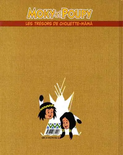 Verso de l'album Moky et Poupy (Les trésors de Chouette-Mâmâ) Tome 1 Le grand chef a disparu !