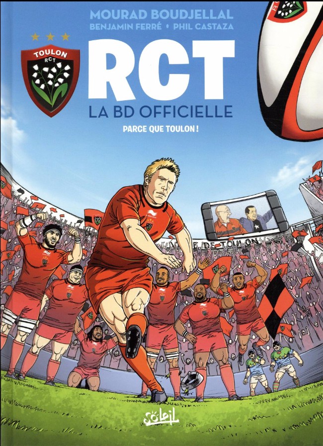 Couverture de l'album RCT - La BD Officielle Tome 1 Parce que Toulon !