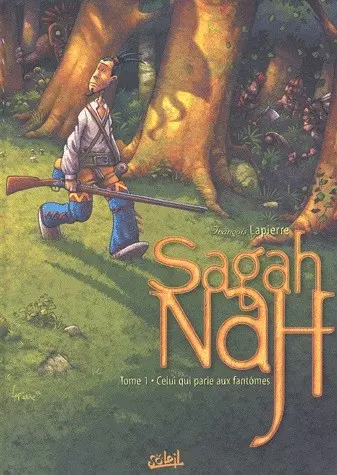 Couverture de l'album Sagah-Nah Tome 1 Celui qui parle aux fantômes