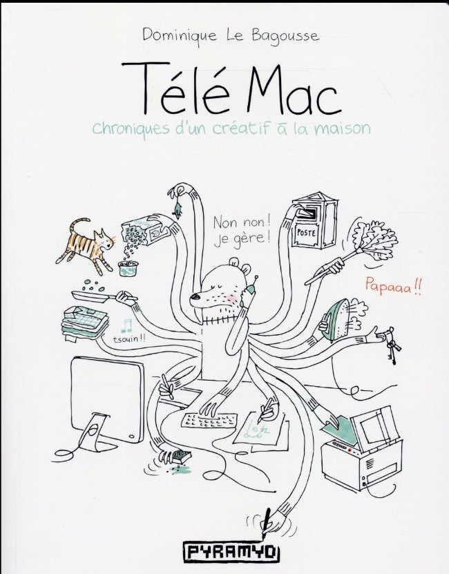 Couverture de l'album Télé Mac Chroniques d'un créatif à la maison