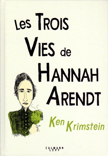 Couverture de l'album Les Trois Vies de Hannah Arrendt