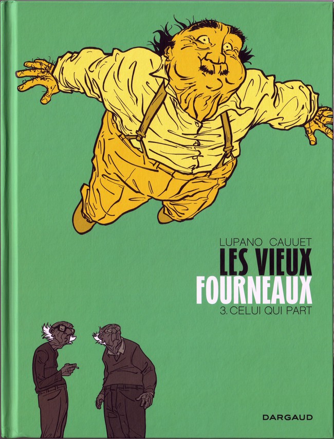 Couverture de l'album Les Vieux fourneaux Tome 3 Celui qui part