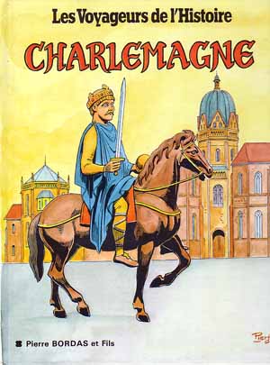 Couverture de l'album Les Voyageurs de l'Histoire Tome 7 Charlemagne