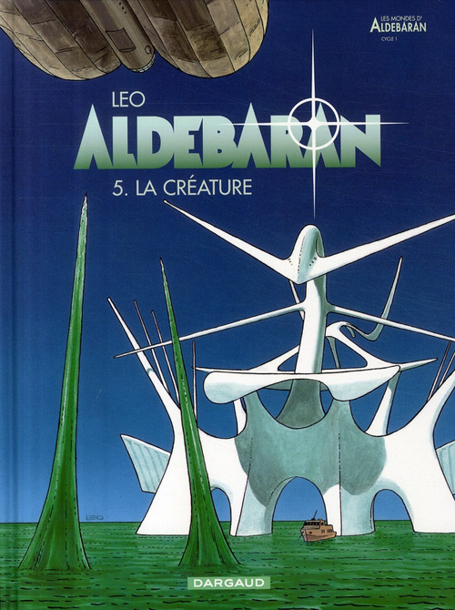 Couverture de l'album Aldébaran Tome 5 La créature