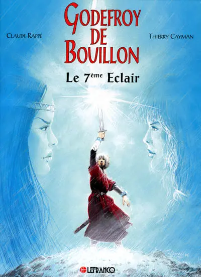 Couverture de l'album Godefroy de Bouillon - Les Chevaliers maudits Tome 1 Le 7ème éclair