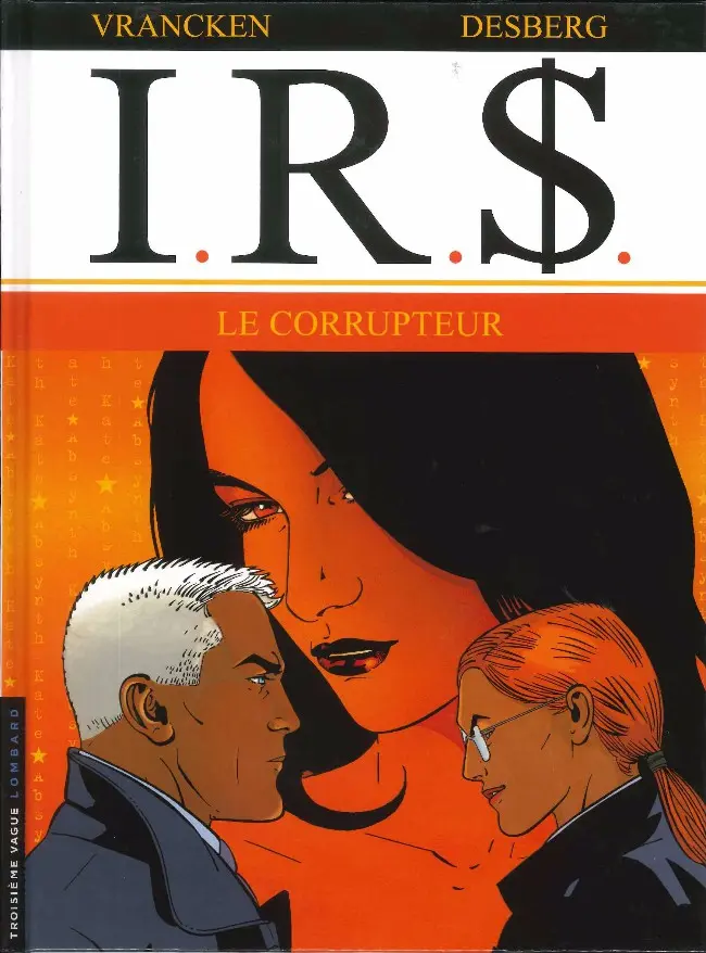Couverture de l'album I.R.$. Tome 6 Le corrupteur