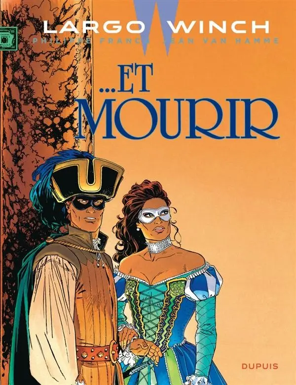 Couverture de l'album Largo Winch Tome 10 ...Et mourir
