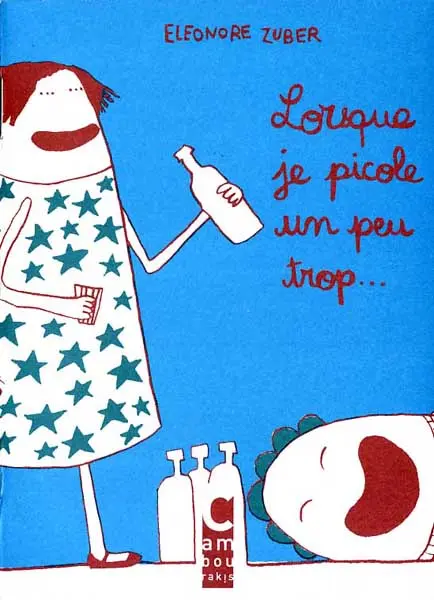 Couverture de l'album Lorsque Tome 2 Lorsque je picole un peu trop...