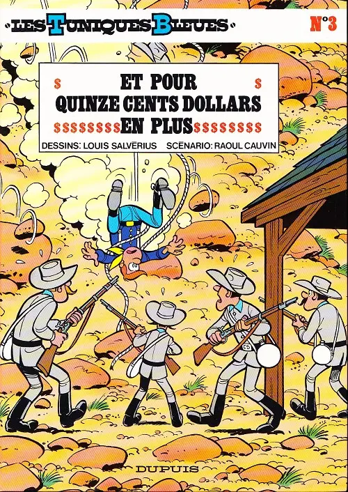 Couverture de l'album Les Tuniques Bleues Tome 3 Et pour quinze cents dollars en plus