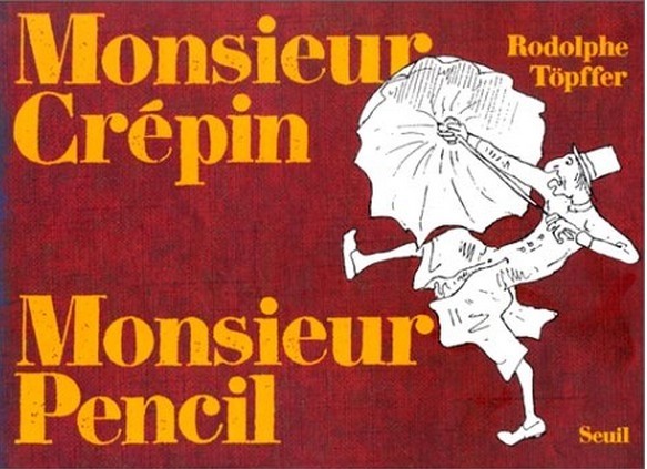 Couverture de l'album Rodolphe Töpffer - Littérature en estampes Monsieur Crépin Monsieur Pencil