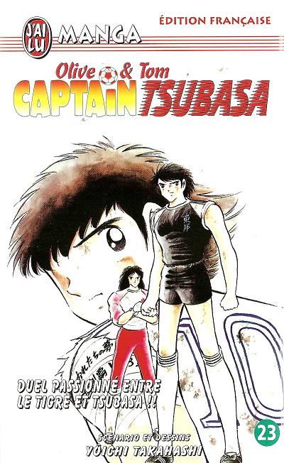 Couverture de l'album Captain Tsubasa Tome 23 Duel passionné entre le Tigre et Tsubasa !!