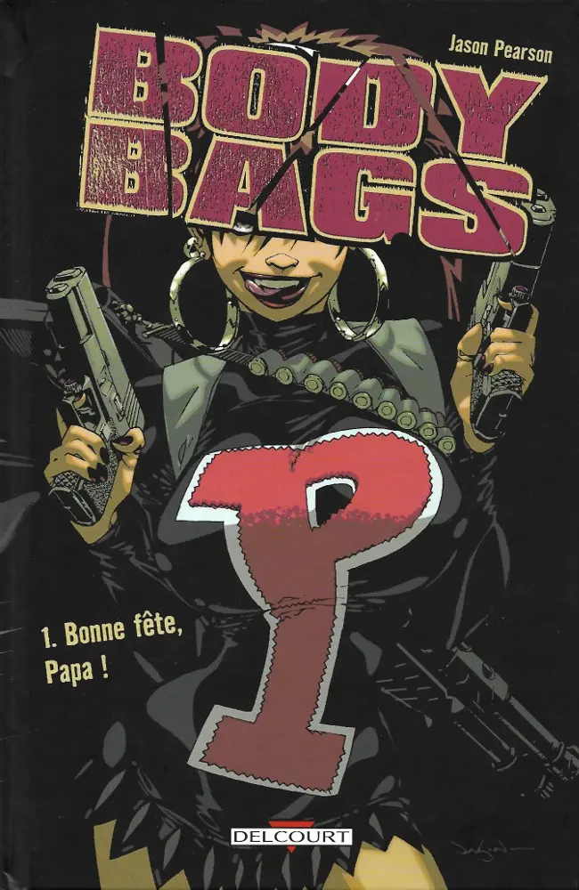 Couverture de l'album Body Bags Tome 1 Bonne fête, Papa !