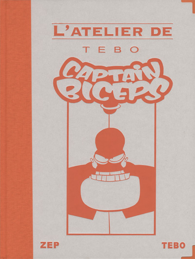 Couverture de l'album Captain Biceps L'atelier de Tébo