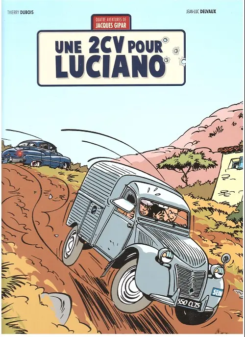 Couverture de l'album Une aventure de Jacques Gipar Tome 3 Une 2CV pour Luciano