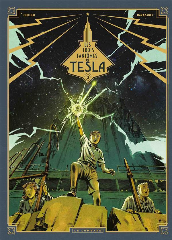 Couverture de l'album Les Trois Fantômes de Tesla Tome 3 Les héritiers du rayon