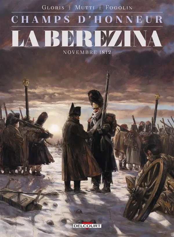Couverture de l'album Champs d'honneur Tome 3 La Bérézina - Novembre 1812
