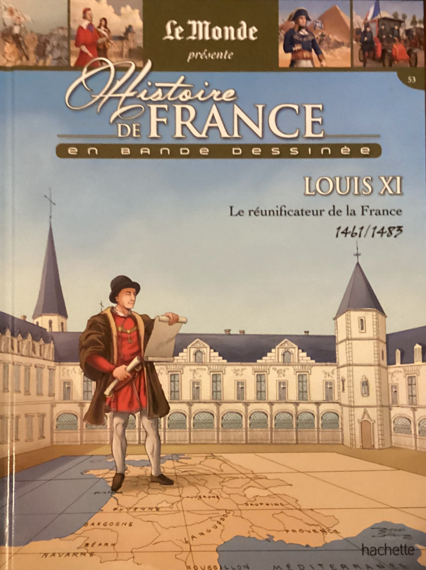 Couverture de l'album Histoire de France en bande dessinée Tome 20 Louis XI le réunificateur de la France 1461-1483