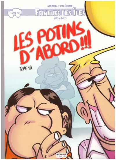 Couverture de l'album Frimeurs des îles Tome 10 Les potins d'abord !!!