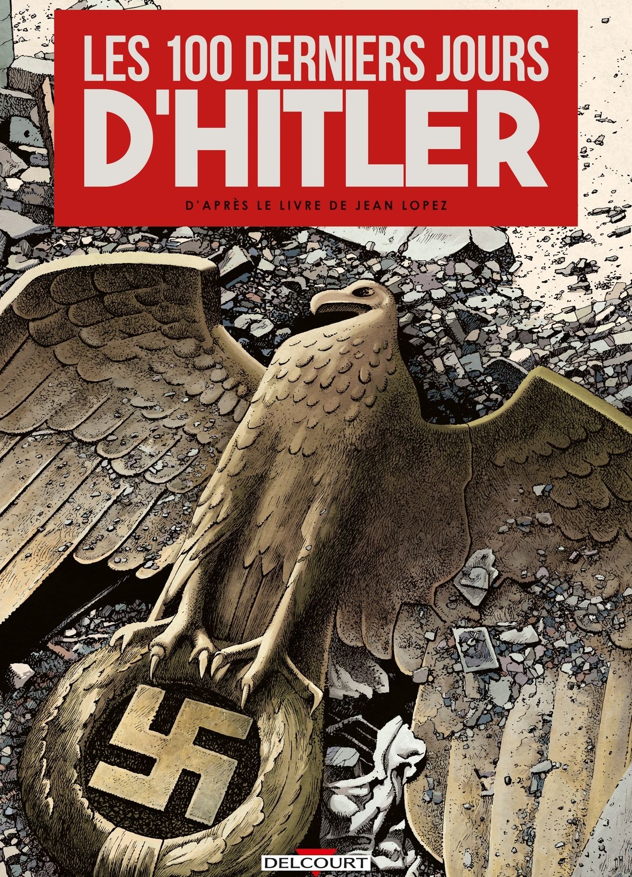 Couverture de l'album Les 100 Derniers Jours d'Hitler