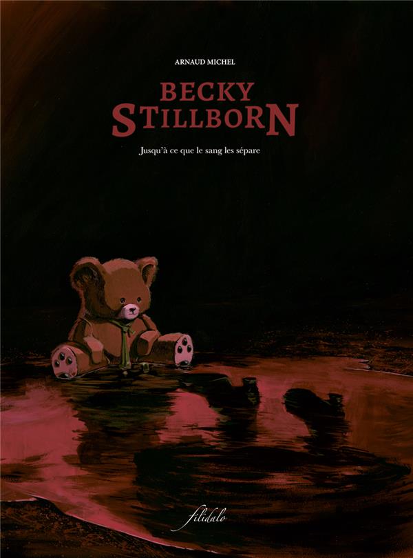 Couverture de l'album Becky Stillborn 2 Jusqu'à ce que le sang les sépare