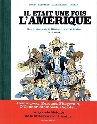 Couverture de l'album Il était une fois l'Amérique - Une histoire de littérature américaine Tome 2 Le XXe siècle